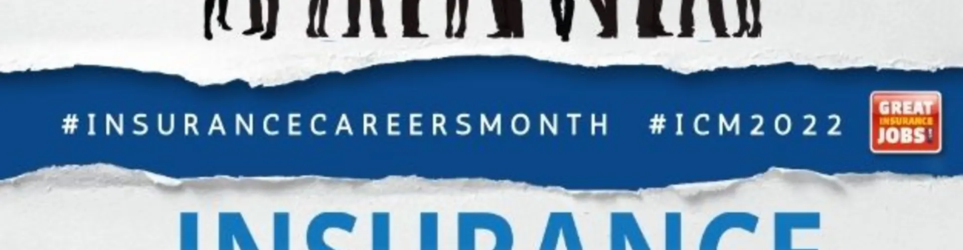 Insurance Careers Month Edition- New Ways to Recruit Outstanding, New Insurance Talent