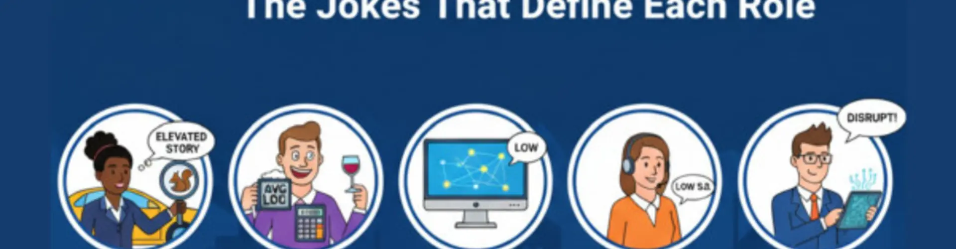 Laugh Your Way into an Insurance Career: The Jokes That Define Each Role
