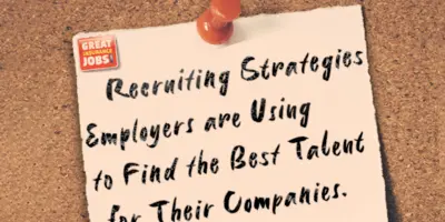 Employers: The Recruiting Strategy That You Should be Investing In!