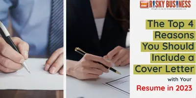 The Top 4 Reasons You Should Include a Cover Letter with Your Resume in 2023