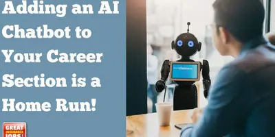 Adding an AI Chatbot to Your Career Section is a Home Run!