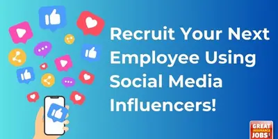Recruit Your Next Employee Using Social Media Influencers!